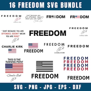 May include: A bundle of 16 "FREEDOM" SVG designs, featuring text, American flags, and quotes. Available in SVG, PNG, JPG, EPS, and DXF formats. The designs include the name "Charlie Kirk". The word "FREEDOM" is displayed in multiple styles.