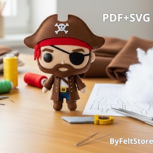 May include: A handmade felt pirate doll with a brown hat, eye patch, and beard. The doll is wearing a brown coat and blue pants. The image includes sewing supplies, a pattern, and the text "PDF+SVG" and "ByFeltStore".