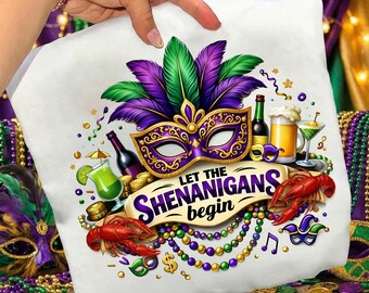 Let the Shenanigans Begin Mardi Gras Png, Fat Tuesday Festive Shirt Design, Mardi Gras Carnival Mask Digital Download