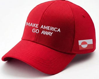 Make America Go Away Embroidered Hat with Greenland flag and leaf flag (Digital file)