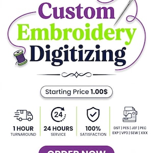 Puede incluir: Un diseño gráfico con el texto Custom Embroidery Digitizing en morado y verde, acompañado de una ilustración de aguja e hilo. Debajo hay iconos para 1 hora de entrega, servicio 24 horas, 100% satisfacción y formatos de archivo.