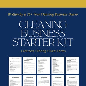 May include: A digital cleaning business starter kit document set featuring a dark blue background with gold text. The title reads Cleaning Business Starter Kit, Contracts, Pricing, Client Forms. Ten white document templates are displayed below.