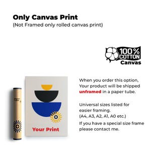 May include: A rolled canvas print with a geometric design in yellow, black, and blue, labeled "Your Print." The print is accompanied by a paper tube. Text on the print reads "Only Canvas Print" and "100% Cotton Canvas."