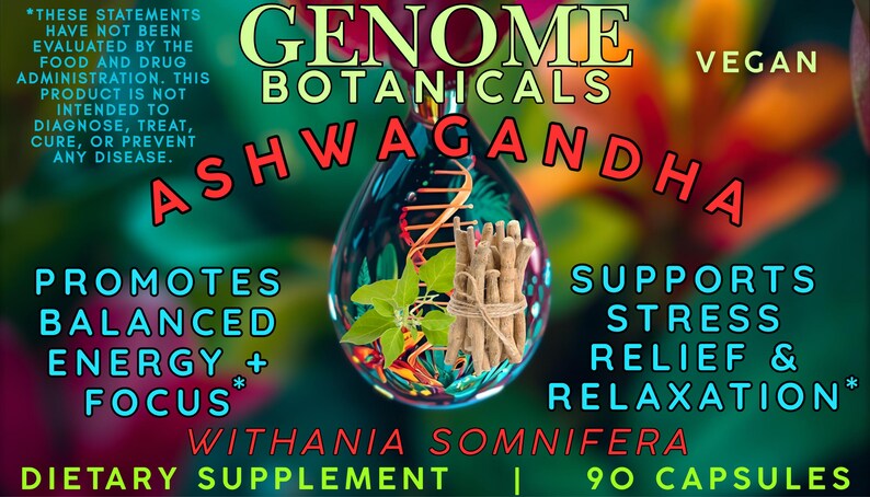 K&ouml;nnte beinhalten: Eine farbenfrohe Werbung f&uuml;r das Nahrungserg&auml;nzungsmittel Ashwagandha von Genome Botanicals. Das Bild zeigt einen stilisierten Wassertropfen mit einer DNA-Str&auml;hne, Ashwagandha-Wurzeln und Bl&auml;ttern. Der Text wirbt f&uuml;r ausgeglichene Energie, Konzentration, Stressabbau und Entspannung. Das Produkt enth&auml;lt 90 Kapseln.