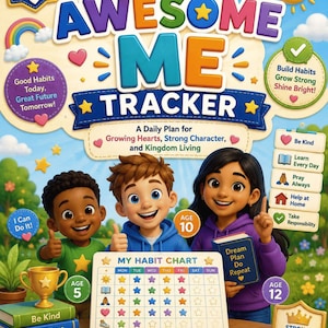 Pode incluir: Uma capa de livro colorida Awesome Me Tracker com três crianças, um gráfico de hábitos e texto motivacional. O título diz Awesome Me Tracker, com o subtítulo A Daily Plan for Growing Hearts, Strong Character, and Kingdom Living. Autor: Kibotam.