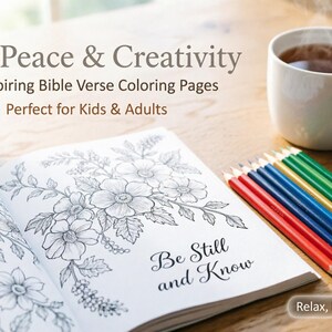 Peut inclure: Un livre de coloriage ouvert sur une page avec des illustrations florales et le texte Be Still and Know, accompagné de crayons de couleur et d'une tasse blanche de thé fumant. Le texte de couverture indique Find Peace & Creativity 50 Inspiring Bible Verse Coloring Pages.