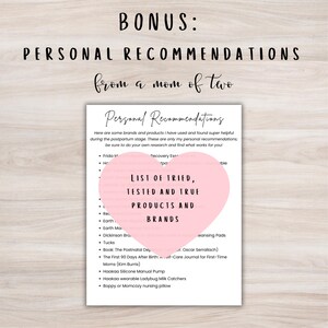 May include: A white paper with a list of postpartum product recommendations, including brands like Frida Mom and Haakaa. The text is overlaid with a pink heart shape that reads "List of Tried, Tested and True Products and Brands." The top text reads "Bonus: Personal Recommendations from a mom of two."