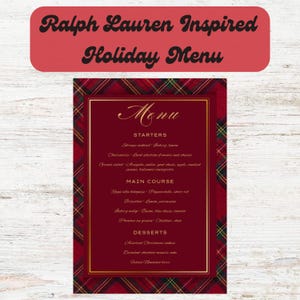 May include: A holiday menu with a red plaid border and a gold frame. The menu features starters, main courses, and desserts. The text "Ralph Lauren Inspired Holiday Menu" is at the top.