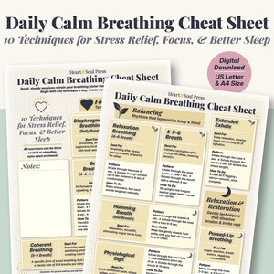 May include: Two printable "Daily Calm Breathing Cheat Sheet" guides. The sheets offer 10 techniques for stress relief, focus, and better sleep. The guides are white with black text and illustrations, and include a digital download option.