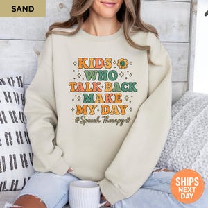 Speech Therapy Sweatshirt, Kids Who Talk Back Sweater, Funny SLP Crewneck