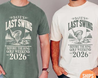 Custom Golf Bachelor Party Shirt, Last Swing Before The Ring Tee, Groom Golf Trip Tshirt, Groomsmen Golfing Top