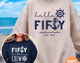 Custom Nautical Birthday Sweatshirt, Hello Birthday Hoodie, Boat Party Crewneck, Matching Cruise Crew Sweater