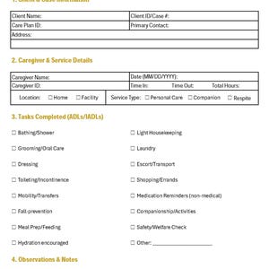 May include: A Home Care Visit Report form with sections for client information, caregiver details, tasks completed, and observations. The form includes checkboxes for various tasks and a pain scale from 0-10.