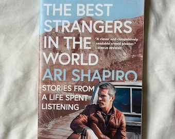 The Best Strangers in the World by Ari Shapiro SIGNED Paperback Book for fans of NPR's All Things Considered