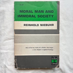 Moral Man and Immoral Society by Reinhold Niebuhr - Christian Realism Book - Vintage Scribner Library Paperback Theology Classic