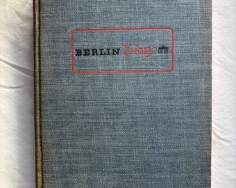 Berlin Diary by William L. Shirer - 1941 FIRST Edition WWII Book