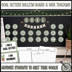 Könnte beinhalten: Eine Klassenzimmer-Pinnwand mit der Aufschrift GOAL GETTERS BULLETIN BOARD & DATA TRACKING, salbeigrünen runden Namensschildern, einem Banner und gedruckten Datenverfolgungsblättern mit dem Text I AM A GOAL GETTER und I AM GROWING.