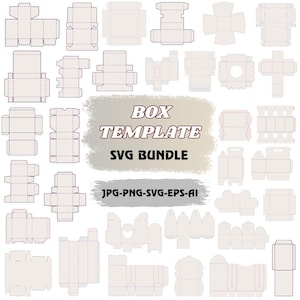 May include: A selection of box templates in diverse shapes and sizes, featuring dotted fold lines. The image displays the text "BOX TEMPLATE SVG BUNDLE" and file type information: JPG, PNG, SVG, EPS, and AI.