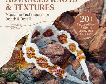 Macramé Knoten & Texturen für Fortgeschrittene | 20+ Strukturmuster (PDF Download)