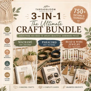 May include: A digital craft bundle advertisement titled Threadbloom 3-in-1 The Ultimate Craft Bundle featuring 750+ patterns and techniques. It includes sections for macrame, paracord, and bead and wire jewelry with images of finished projects and guides.