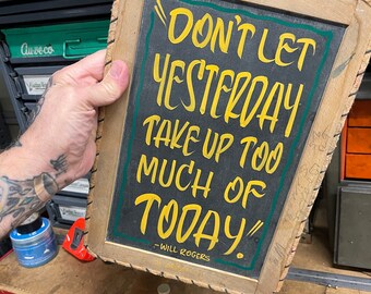 Hand painted Garage Art "today" vintage slate chalk board