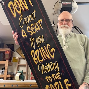 Lumpy’s Garage, “Don’t expect a seat” 12”x36” printed vinyl banner