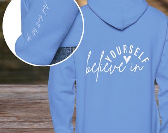 Cree en ti mismo y no te rindas / Sudadera con capucha