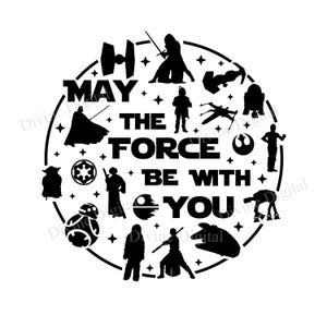 Könnte beinhalten: Schwarz-weiße Grafik mit Star Wars-Charakteren und dem Satz "May the Force Be With You" in einem kreisförmigen Design. Enthält Silhouetten von Darth Vader, Yoda und anderen ikonischen Figuren.