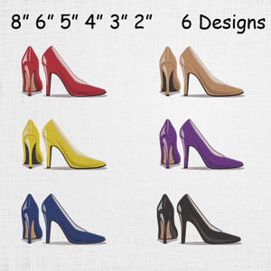 May include: Six pairs of high-heeled shoes in various colors, including red, tan, yellow, purple, blue, and black. The shoes range in size from 2 inches to 8 inches. The text "6 Designs" is visible at the top.