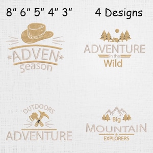 May include: Four embroidered designs with outdoor themes. The designs include text that reads "Adventure Season", "Adventure in the Wild", "Adventure Outdoors", and "Big Mountain Explorers". The designs are in shades of tan and gold.