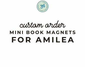 Pedido personalizado de imanes de mini libros para Amilea