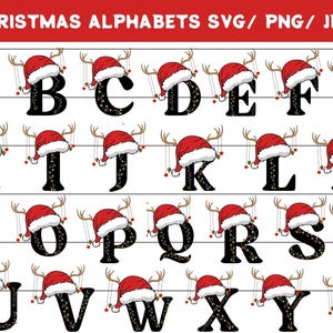 May include: Christmas alphabet letters A through Z, each adorned with a Santa hat and reindeer antlers. The black letters are decorated with string lights. The image includes the text "CHRISTMAS ALPHABETS SVG/ PNG/ JPG".