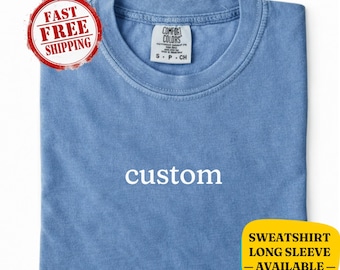 Camiseta con texto personalizado Comfort Colors®: única y personalizada con tu propio texto. Regalo con cita personalizada. Crea tu propia camiseta. ¡Moderna!