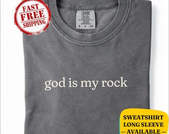 Camiseta de fe Comfort Colors® "Dios es mi roca" – Camiseta cristiana – Motivación espiritual – Regalo de cumpleaños unisex para amantes de la fe y familiares