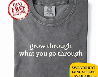 Camiseta y sudadera Comfort Colors® "Gana con lo que pasas": regalo motivacional, inspirador, de salud mental, autocuidado y empoderamiento.
