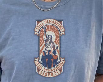 Feminist Liberty Statue 4th of July Shirt Comfort Colors® 250th Anniversary Shirt, Liberal Patriotic T-Shirt, Human Rights Anti Trump Tee