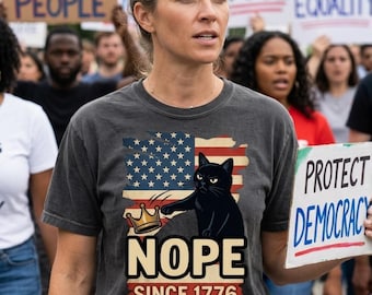 NO Kings Anti Trump Black Cat Nope Since 1776 Shirt – Comfort Colors® Protest Tee