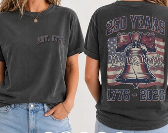 America We The People 250 Years Shirt, 1776 to 2026, 4th of July Shirt, 250 Years of Freedom, USA Flag Tee