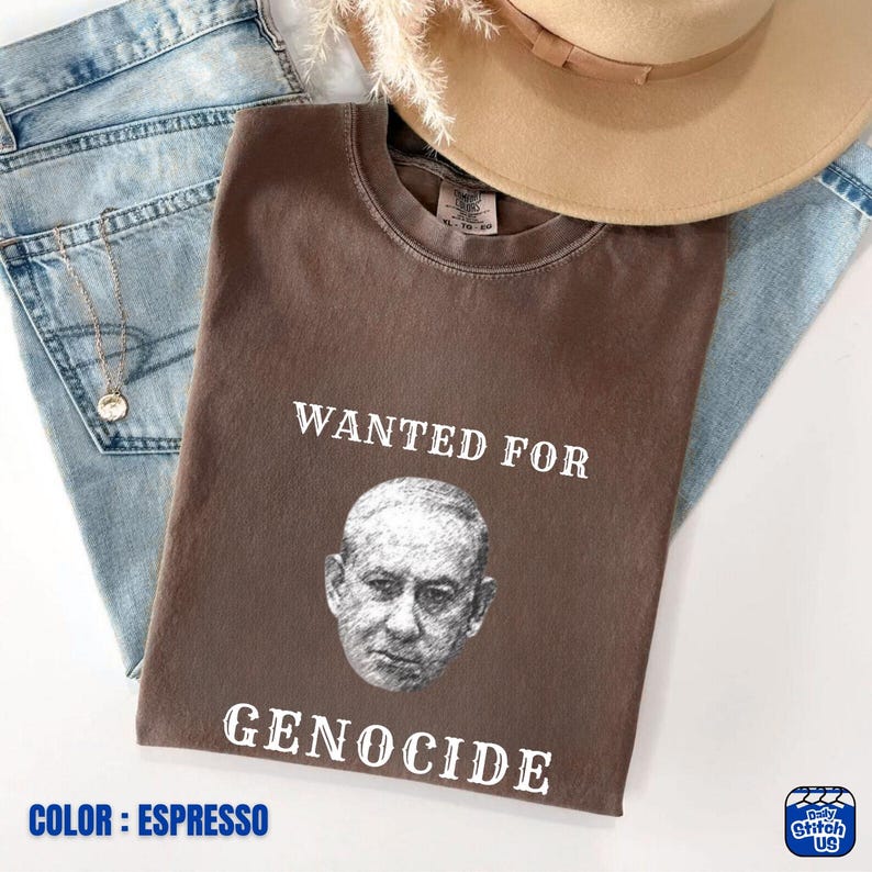 Protest Shirt | Netanyahu Wanted for Genocide - Anti War Tee ,Unisex Comfort Colors Shirt image 7