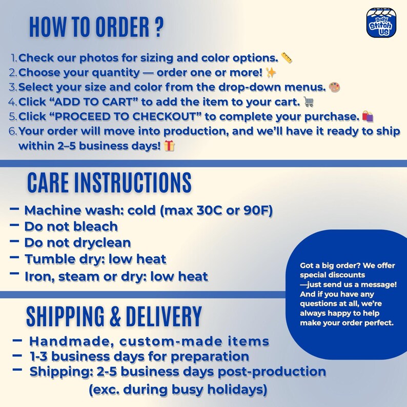 May include: A blue and white graphic with text detailing how to order, care instructions, and shipping information. The text includes steps for ordering, washing instructions, and shipping times. The image also features a logo in the upper right corner.