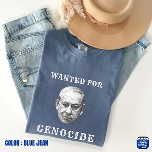 Protest Shirt | Netanyahu Wanted for Genocide - Anti War Tee ,Unisex Comfort Colors Shirt image 8