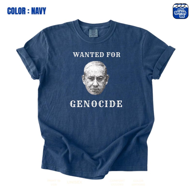 Protest Shirt | Netanyahu Wanted for Genocide - Anti War Tee ,Unisex Comfort Colors Shirt image 6