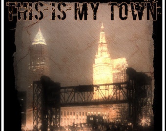 Cleveland, Ohio - This Is My Town - 2 Size Options - Signed Original Photograph Art Print by Kenneth Krolikowski - Free Shipping