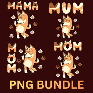 Blue Mom PNG Bundle, Chilli Heeler Mama Shirt Design, Blue Mum Life Sublimation, Mother’s Day Gift, Blue Dog Mom PNG, (Digital Download)