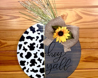 Handmade “Hey Y’all” Cow Print Wall Hanging
