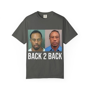 Back 2 Back mugshot photo T-shirt | Graphic Tee, Funny golf parody tee, meme shirt, dark humor golf shirt, Novelty Statement