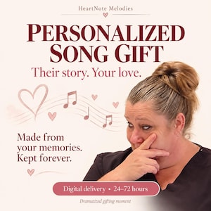 May include: A promotional graphic for HeartNote Melodies featuring the text Personalized Song Gift, Their story. Your love. Made from your memories. Kept forever. Digital delivery 24-72 hours. A person is shown with a hand near their face.
