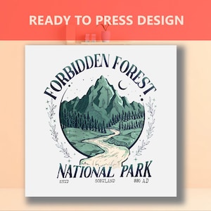 May include: White square print with a nature-themed design. The design features a mountain, river, and forest, with the words "Forbidden Forest National Park" in a circular arrangement. The text "Ready to Press Design" is at the top.