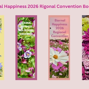 May include: Eight bookmarks with floral designs and the text "Eternal Happiness 2026 Regional Convention." Each bookmark features a different floral arrangement, including yellow, blue, and white flowers. The background is a light pink.