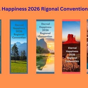 May include: Ten bookmarks with the text "Eternal Happiness 2026 Regional Convention" are displayed. Each bookmark features a different scenic landscape, including mountains, lakes, and a waterfall. The background is orange.